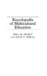 Encyclopedia of Multicultural Education