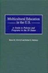 Multicultural Education in the U.S. - A Guide to Policies and Programs in the 50 States