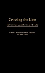 Crossing the Line - Interracial Couples in the South