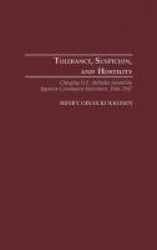 Tolerance, Suspicion, and Hostility - Changing U.S. Attitudes toward the Japanese Communist Movement, 1944-1947