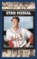 Stan Musial - A Biography