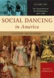 Social Dancing in America [2 volumes] - A History and Reference