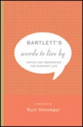 Bartlett's Words to Live by