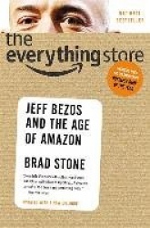 The Everything Store - Jeff Bezos and the Age of Amazon