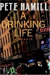 A Drinking Life - A Memoir
