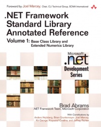 .NET Framework Standard Library Annotated Reference, Volume 1