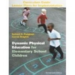 Dynamic Physical Education for Elementary School Children, Books a la Carte Plus Curriculum: Lesson Plans for Implementation