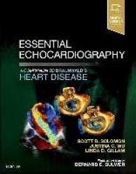 Essential Echocardiography - A Companion to Braunwald's Heart Disease