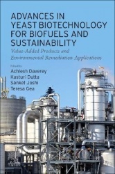 Advances in Yeast Biotechnology for Biofuels and Sustainability - Value-Added Products and Environmental Remediation Application