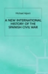 A New International History of the Spanish Civil War