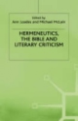 Hermeneutics, the Bible and Literary Criticism