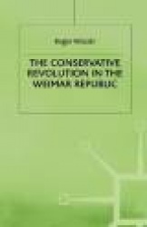 The Conservative Revolution in the Weimar Republic