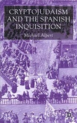 Cryptojudaism and the Spanish Inquisition