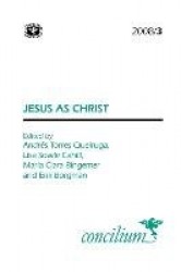 Concilium 2008/3 - What is at Stake in Christology?