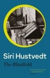 The Blindfold - The dark, mesmerising debut from one of the greatest writers of our time