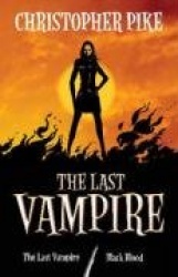 The Last Vampire. Books 1&2