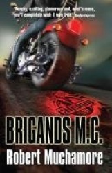 CHERUB: Brigands M.C. - Book 11