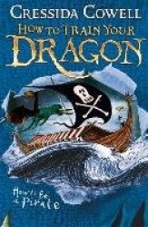 How to Train Your Dragon: How To Be A Pirate - Book 2