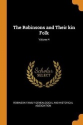The Robinsons and Their kin Folk; Volume 4