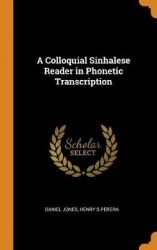 A Colloquial Sinhalese Reader in Phonetic Transcription
