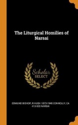 The Liturgical Homilies of Narsai
