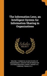 The Information Lens, an Intelligent System for Information Sharing in Organizations