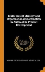Multi-project Strategy and Organizational Coordination in Automobile Product Development