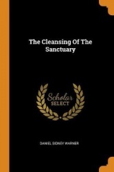 The Cleansing Of The Sanctuary