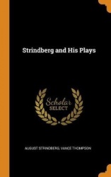 Strindberg and His Plays