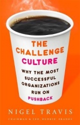 The Challenge Culture - Why the Most Successful Organizations Run on Pushback