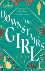 The Downstairs Girl - the must-read Reese Witherspoon Book Club Pick