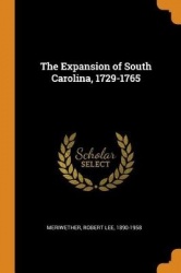 The Expansion of South Carolina, 1729-1765