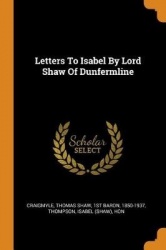 Letters to Isabel by Lord Shaw of Dunfermline