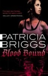 Blood Bound - Mercy Thompson: Book 2