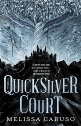 The Quicksilver Court - Rooks and Ruin, Book Two