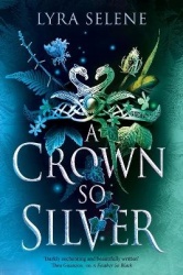 A Crown So Silver - the Spellbinding Number One Sunday Times Bestseller