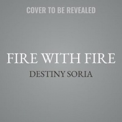 Fire with Fire