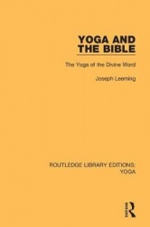 Yoga and the Bible - The Yoga of the Divine Word