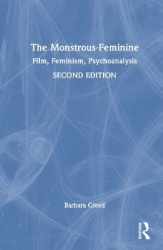 The Monstrous-Feminine - Film, Feminism, Psychoanalysis