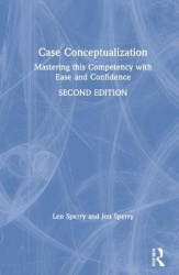 Case Conceptualization - Mastering This Competency with Ease and Confidence