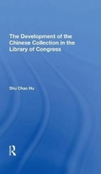 The Development Of The Chinese Collection In The Library Of Congress