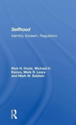 Selfhood - Identity, Esteem, Regulation
