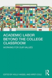 Academic Labor Beyond the College Classroom - Working for Our Values