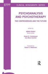 Psychoanalysis and Psychotherapy - The Controversies and the Future