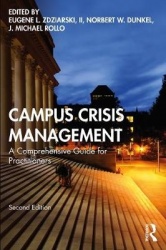 Campus Crisis Management - A Comprehensive Guide for Practitioners