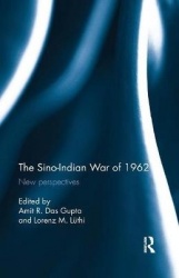 The Sino-Indian War of 1962 - New perspectives