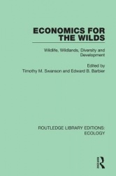 Economics for the Wilds - Wildlife, Wildlands, Diversity and Development