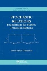 Stochastic Relations - Foundations for Markov Transition Systems