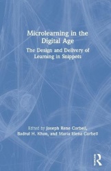 Microlearning in the Digital Age - The Design and Delivery of Learning in Snippets