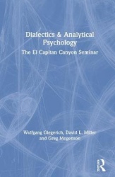 Dialectics & Analytical Psychology - The El Capitan Canyon Seminar